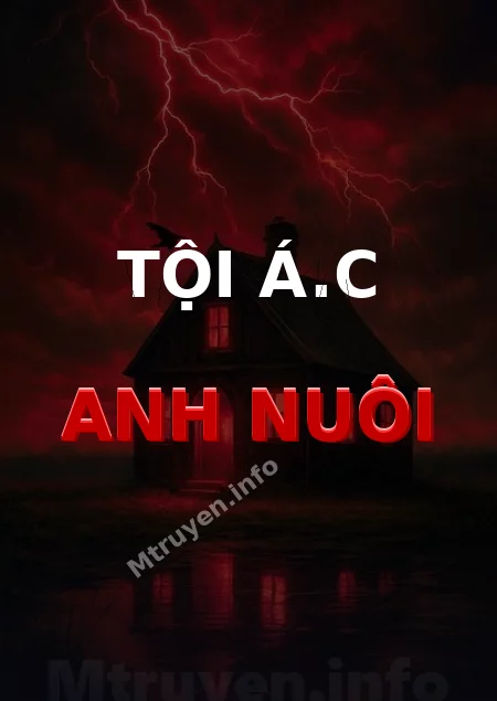 Tội Á.c Anh Nuôi