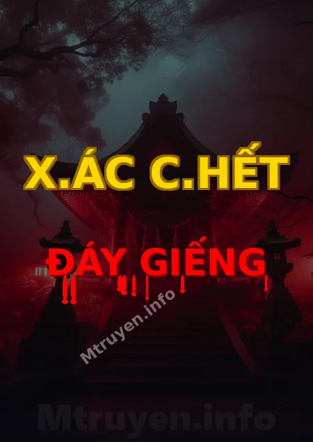 X.ác C.hết Đáy Giếng