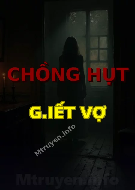 Chồng Hụt G.iết Vợ