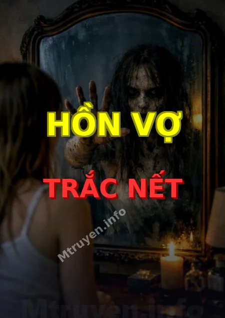 Hồn Vợ Trắc Nết