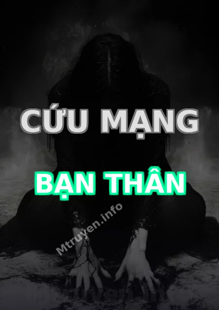 Cứu Mạng Bạn Thân