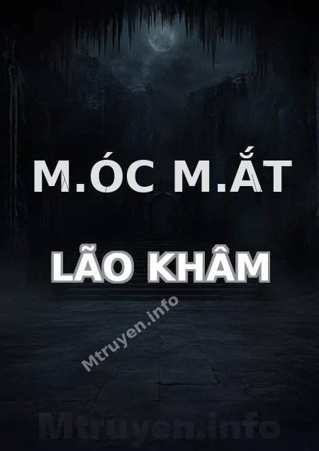 M.óc M.ắt Lão Khâm
