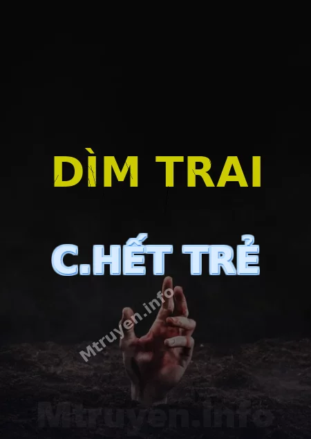 Dìm Trai C.hết Trẻ