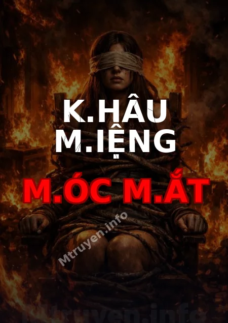 K.hâu M.iệng M.óc M.ắt