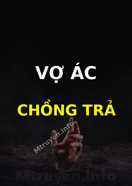 Vợ Ác Chồng Trả