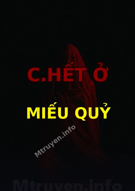 C.hết Ở Miếu Quỷ