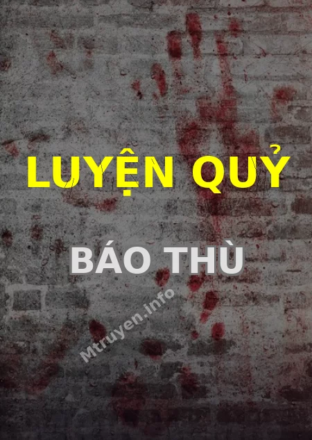 Luyện Quỷ Báo Thù