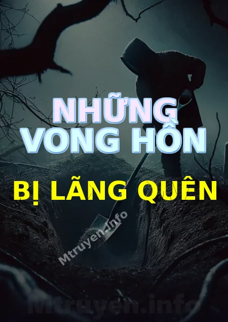 Những Vong Hồn Bị Lãng Quên