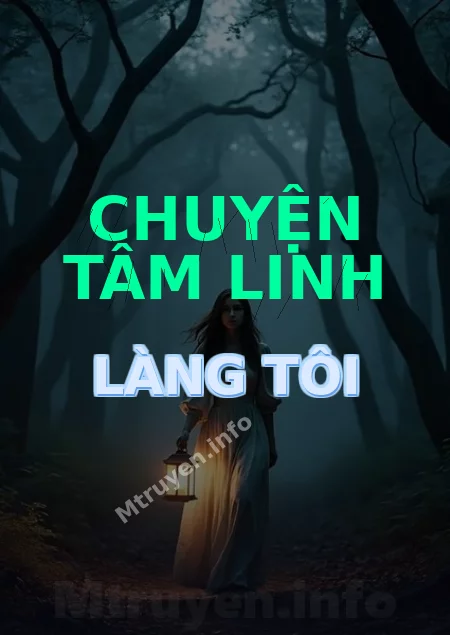 Chuyện Tâm Linh Làng Tôi