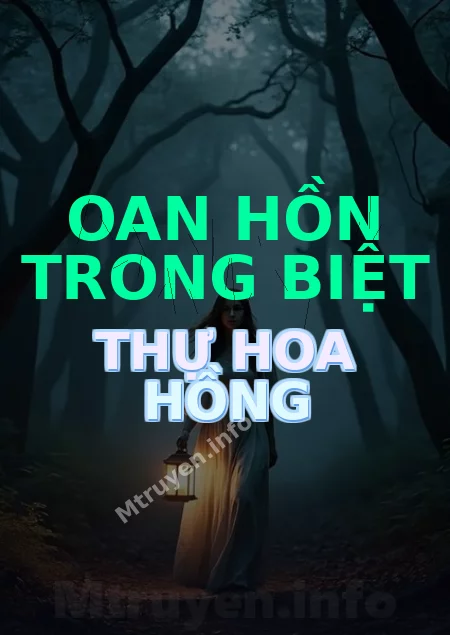 Oan Hồn Trong Biệt Thự Hoa Hồng
