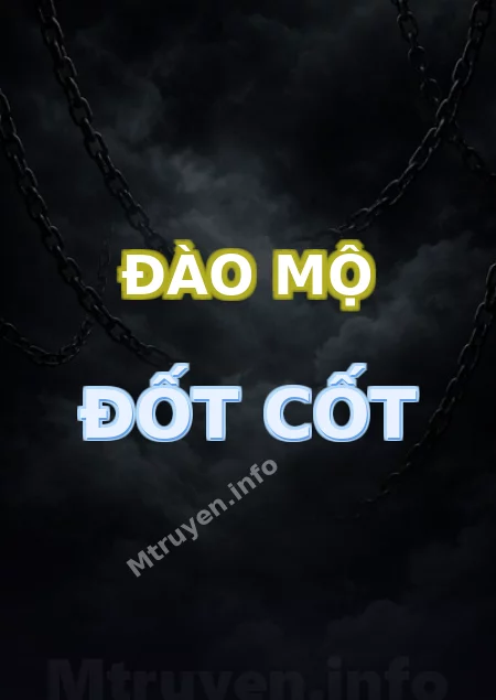 Đào Mộ Đốt Cốt