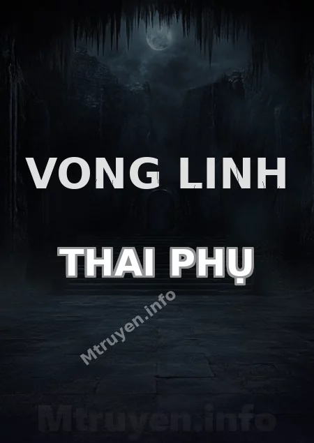Vong Linh Thai Phụ