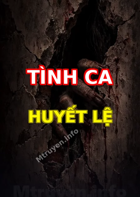 Tình Ca Huyết Lệ