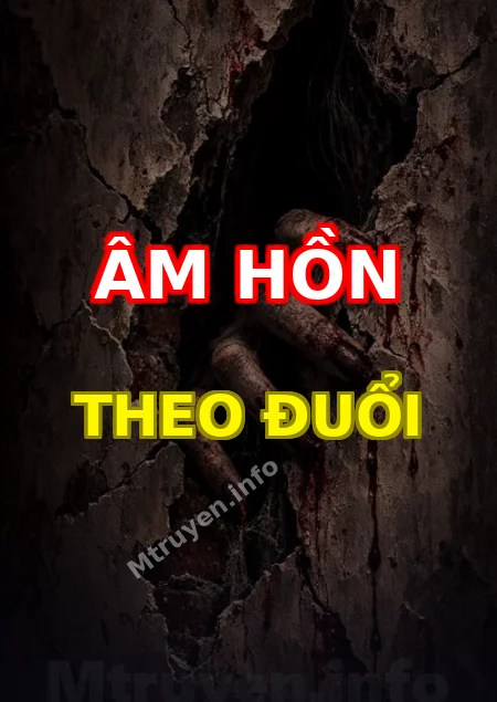 Âm Hồn Theo Đuổi