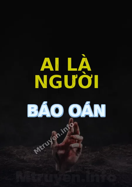 Ai Là Người Báo Oán