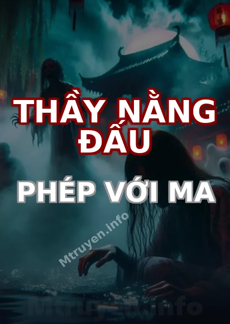 Thầy Nằng Đấu Phép Với Ma