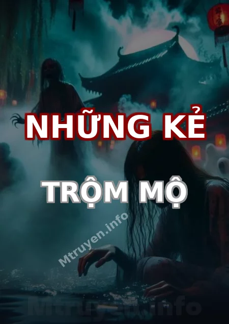 Những Kẻ Trộm Mộ
