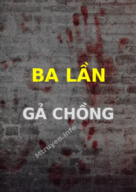 Ba Lần Gả Chồng