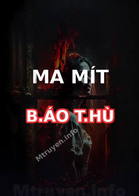 Ma Mít B.áo T.hù