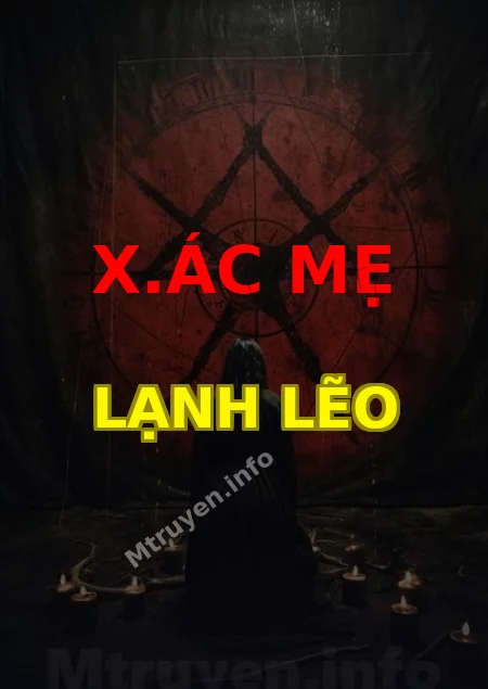 X.ác Mẹ Lạnh Lẽo