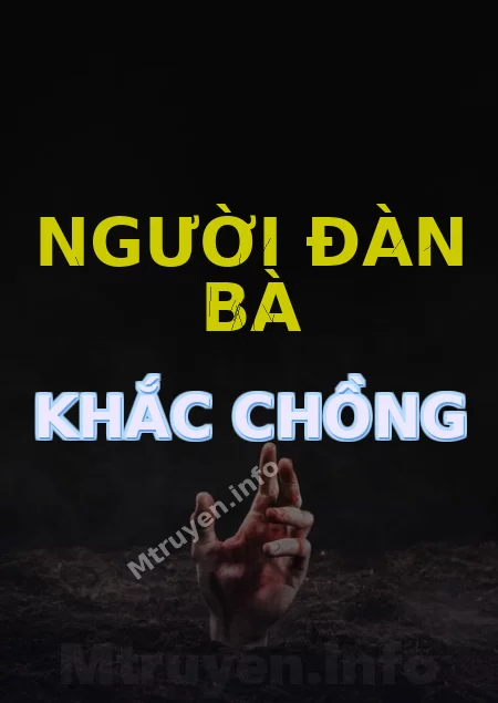 Người Đàn Bà Khắc Chồng