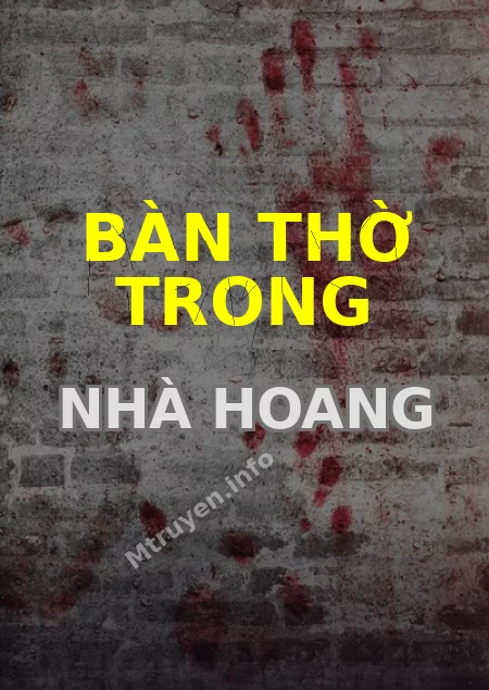 Bàn Thờ Trong Nhà Hoang