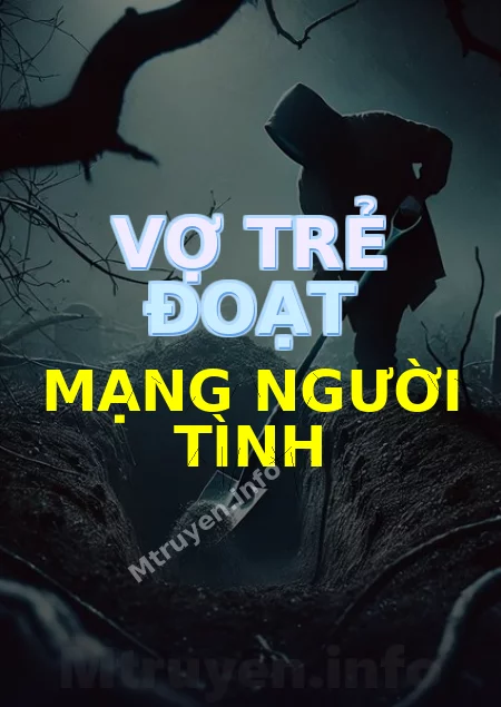 Vợ Trẻ Đoạt Mạng Người Tình