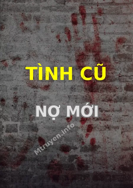 Tình Cũ Nợ Mới