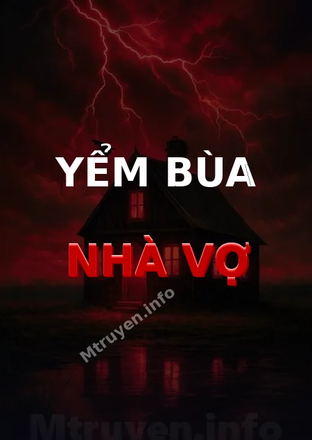 Yểm Bùa Nhà Vợ