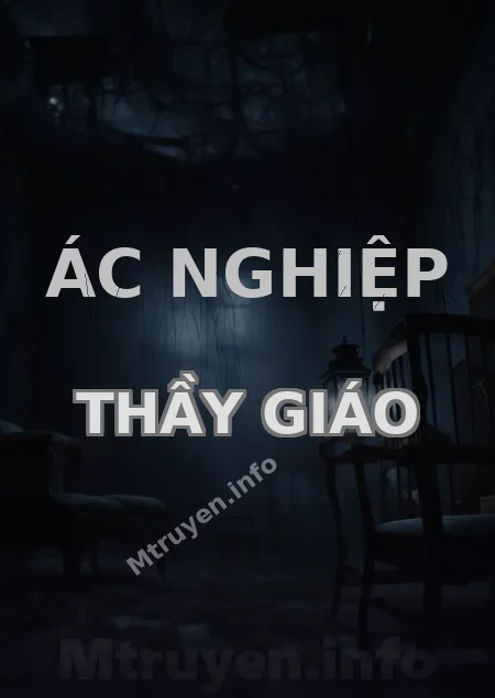 Ác Nghiệp Thầy Giáo