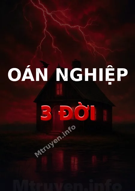 Oán Nghiệp 3 Đời