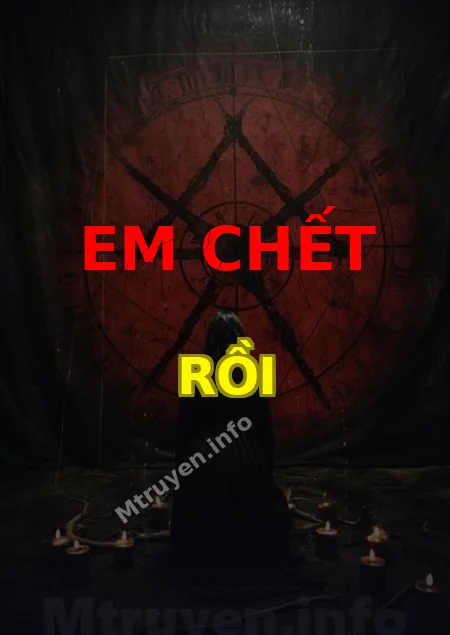 Em Chết Rồi