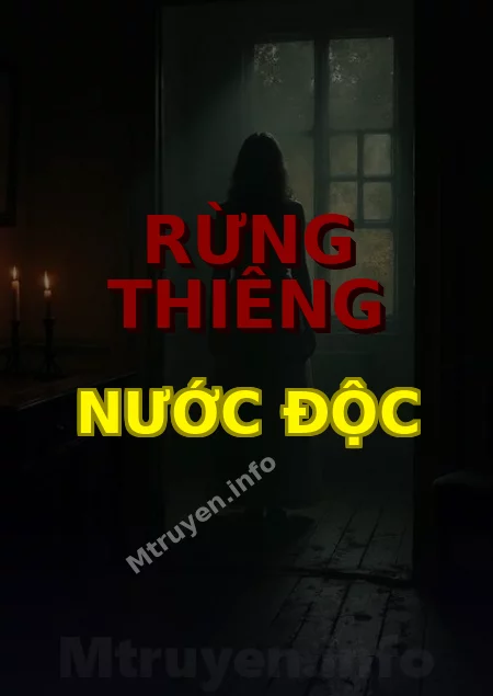 Rừng Thiêng Nước Độc