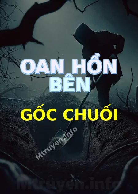 Oan Hồn Bên Gốc Chuối