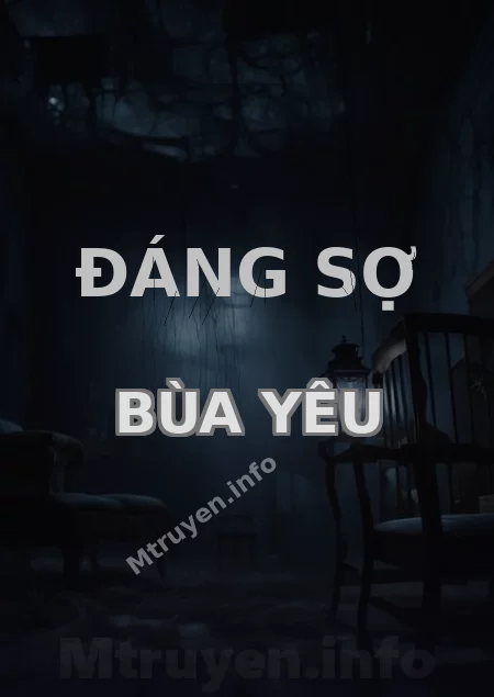 Đáng Sợ Bùa Yêu