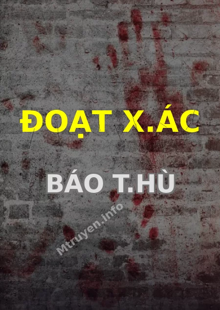Đoạt X.ác Báo T.hù