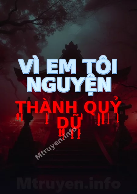 Vì Em Tôi Nguyện Thành Quỷ Dữ