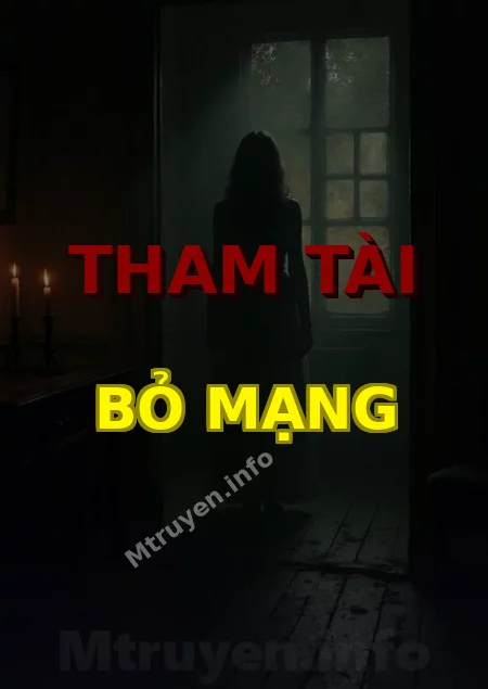 Tham Tài Bỏ Mạng