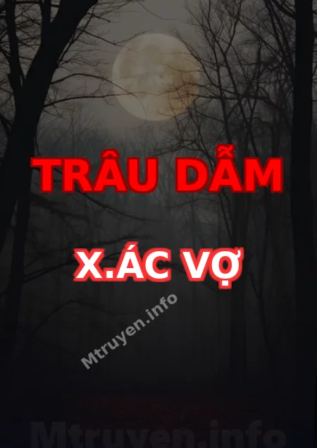 Trâu Dẫm X.ác Vợ