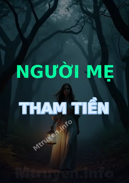 Người Mẹ Tham Tiền