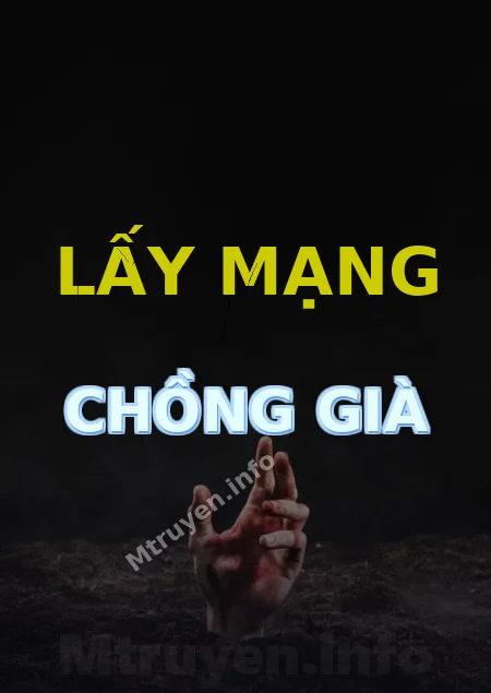 Lấy Mạng Chồng Già