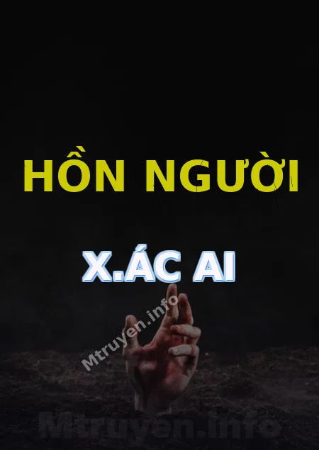 Hồn Người X.ác Ai
