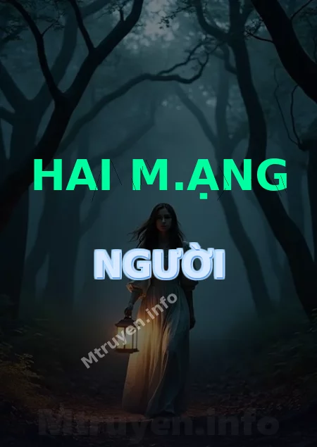Hai M.ạng Người