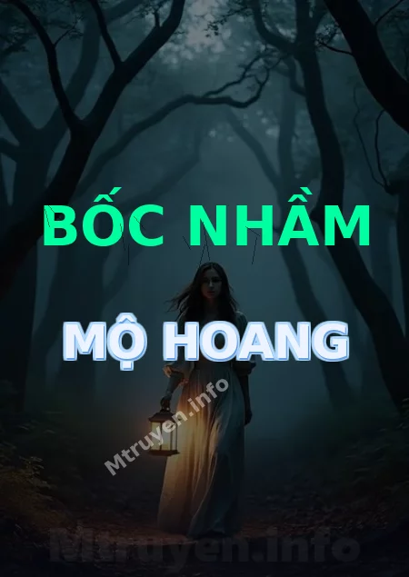 Bốc Nhầm Mộ Hoang