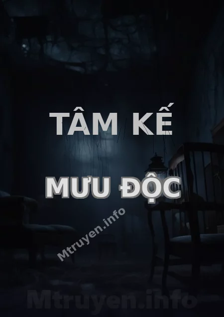Tâm Kế Mưu Độc