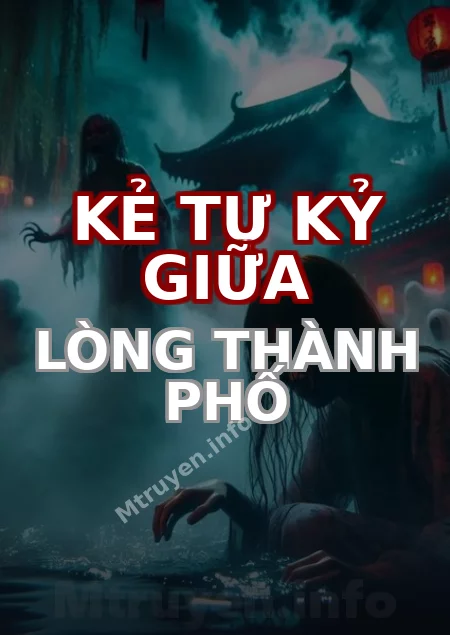 Kẻ Tự Kỷ Giữa Lòng Thành Phố
