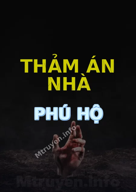 Thảm Án Nhà Phú Hộ