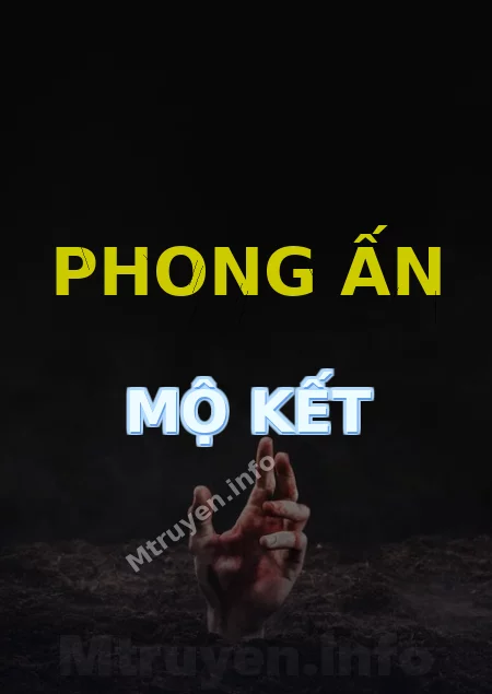 Phong Ấn Mộ Kết