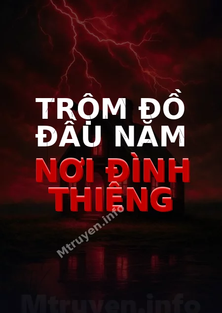 Trộm Đồ Đầu Năm Nơi Đình Thiêng
