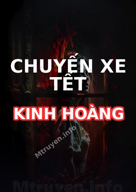 Chuyến Xe Tết Kinh Hoàng